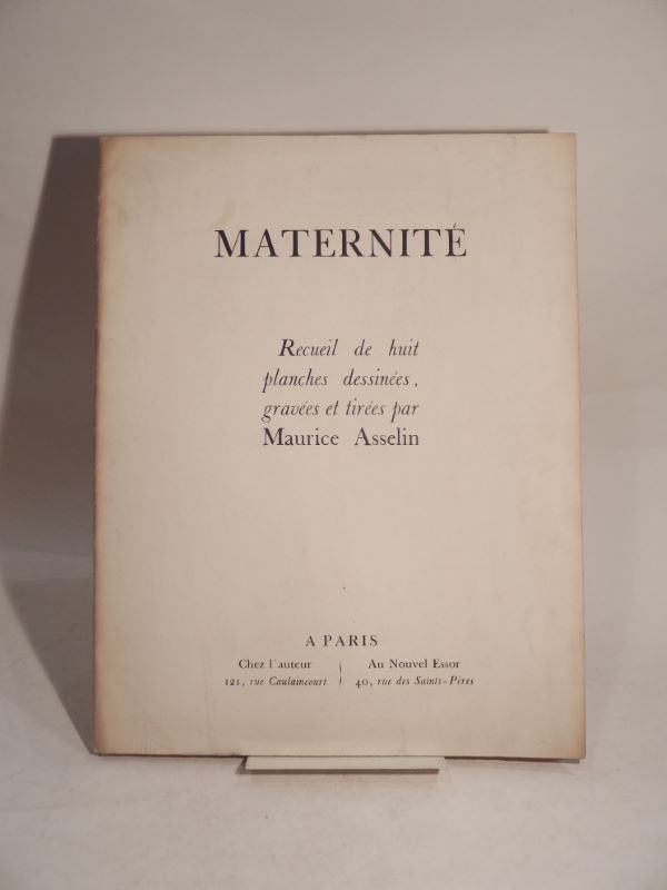 Couverture du livre Estimation du livre « maternité. Recueil de huit planches dessinées, gravées et tirées par Maurice Asselin. »