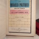 Couverture du livre Estimation du livre « les Murailles politiques françaises, depuis le 18 juillet 1870 jusqu’au 25 mai 1871. Affiches françaises et allemandes. T1 : La Guerre, La Commune – Paris, Province. T2 : La Commune : Paris, Versailles, La Province, 18 mars – 27 mai 1871. T3 : Les Murailles d’Alsace-Lorraine : Metz, Sarreguemines, Strasbourg, Haguenau, Saverne, Nancy, etc. »