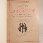 Couverture du livre Estimation du livre « les Moeurs et la Caricature en Allemagne, en Autriche, en Suisse. Avec préface de Champfleury. Ouvrage illustré de 4 planches en couleur, de 19 planches hors texte, de 314 vignettes, de portraits et de titres de journaux. Deuxième édition. »