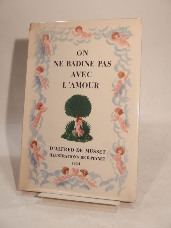 Couverture du livre Estimation du livre « on ne badine pas avec l’amour. Illustrations de R. Peynet. »