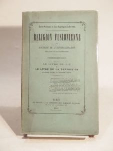 Estimation Sciences Humaines - Couverture du livre Estimation du livre « religion fusionienne, ou Doctrine de l’universalisation réalisant le vrai catholicisme. Première initiation : Le Livre de vie et le livre de la perfection. Quatrième volume – quatrième partie. Oeuvres posthumes de Louis-Jean-Baptiste de Tourreil. »