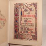 Couverture du livre Estimation du livre « the Art of Illuminating as practised in Europe from the earliest times. Illustrated by borders, initial letters and alphabets selected and chromolithographes by W. R. Tymms. With an Essay and Instructions by M. D. Wyatt, Architect. »