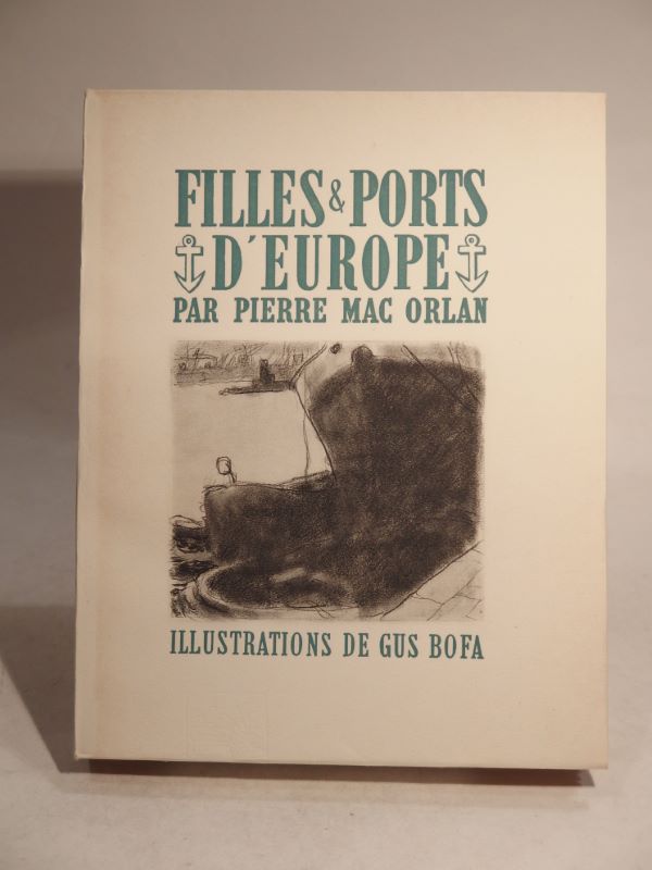 Couverture du livre Estimation du livre « filles et ports d’Europe, par Pierre Mac Orlan. Illustrations par Gus Bofa. »