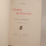 Couverture du livre Estimation du livre « chasses de Provence. (2e série). Crau et Camargue. Illustrations de l’auteur. »