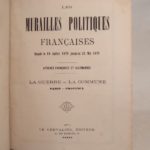 Couverture du livre Estimation du livre « les Murailles politiques françaises, depuis le 18 juillet 1870 jusqu’au 25 mai 1871. Affiches françaises et allemandes. T1 : La Guerre, La Commune – Paris, Province. »