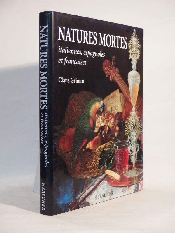 Couverture du livre Estimation du livre « natures mortes italiennes, espagnoles et françaises aux XVIIe et XVIIIe siècles. »