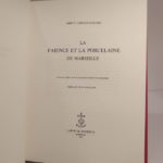 Couverture du livre Estimation du livre « la Faïence et la porcelaine de Marseille. Ougrave orné de 60 planches en noir et en couleurs. Préface de G. Papillon. »