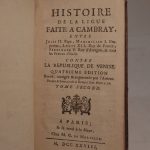 Couverture du livre Estimation du livre « histoire de la Ligue faite à Cambray entre Jules II. Pape, Maximilien I. Empereur, Louis XII. Roy de France, Ferdinand V. Roy d’Arragon, & tous les Princes d’Italie. Contre la République de Venise. Quatrième édition revue, corrigée & augmentée par l’auteur. »