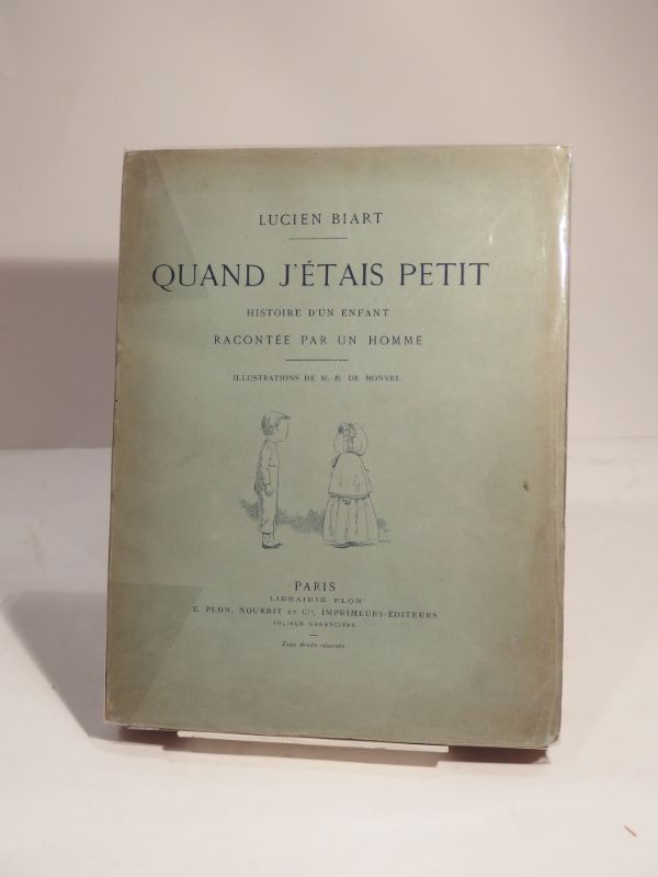 Couverture du livre Estimation du livre « quand j’étais petit. Histoire d’un enfant racontée par un homme. Illustrations de M. B. de Monvel. »