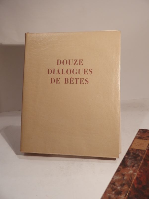 Couverture du livre Estimation du livre « douze Dialogues de Bêtes. Lithographies de Maurice Mourlot. »