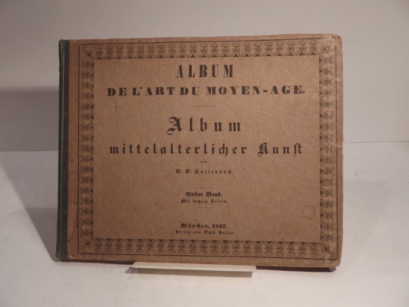 Couverture du livre Estimation du livre « album de l’Art du Moyen-Age, par G.G. Kallenbach. Premier volume. Ier-IVième cahier, avec 60 planches. / Album mittelalterlicher Kunst, von G. G. Kallenbach. Erster Band. Erstes bis viertes Heft mit 60 Tafeln. »