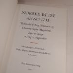 Couverture du livre Estimation du livre « norske Reise Anno 1733. Beskrivelse af Kong Christian 6. og Dronning Sophie Magdalenes Rejse til Norge 12. Maj – 23. September. Faksimileudgave af Handskrift i Hendes Majestaet Dronningens Handbibliotek Kobenhavn. »