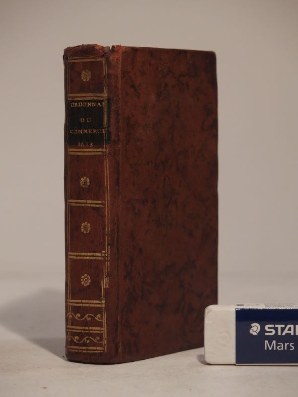 Couverture du livre Estimation du livre « code Marchand : Ordonnance de Louis XIV, Roi de France et de Navarre, pour le Commerce. Donnée à S. Germain en Laye, au mois de Mars 1673. »