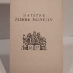 Couverture du livre Estimation du livre « maistre Pierre Pathelin. Farce du quinzième siècle ornée de lithographies par Maurice Berdon. »