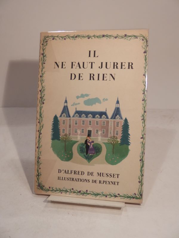 Couverture du livre Estimation du livre « il ne faut jurer de rien, d’Alfred de Musset. Illustrations de R. Peynet. »