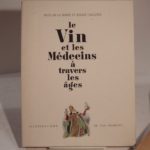 Couverture du livre Estimation du livre « le Vin et les Médecins à travers les âges. Illustrations de Van Rompaey. »