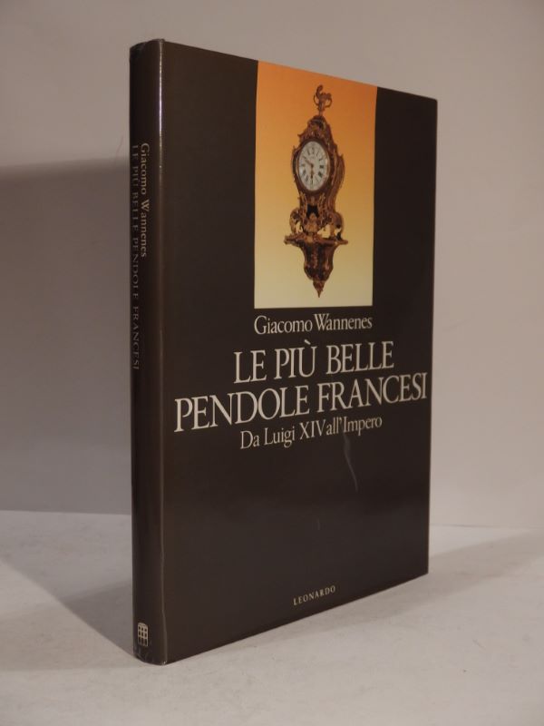 Couverture du livre Estimation du livre « le piu belle pendole francesi da Luigi XIV all’Impero (pendules françaises) »