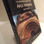 Couverture du livre Estimation du livre « la Sculpture figurée des arcs romans de France »