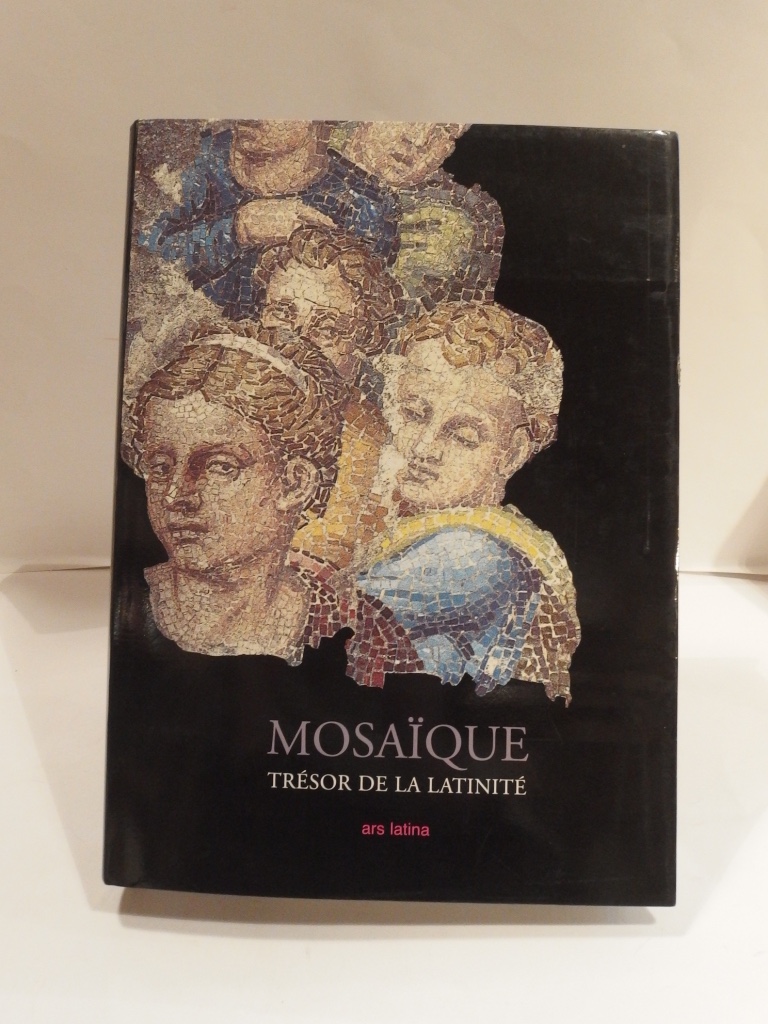 Couverture du livre Estimation du livre « mosaïque, trésor de la latinité. Des origines à nos jours »