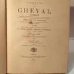 Couverture du livre Estimation du livre « le Cheval. Exterieur (régions, pied, proportions, aplombs, allures, âge, aptitudes, robes, tares, vices, vente et achat, examen critique des oeuvres d’art équestre, etc. Structure et fonctions (situation, rapports, structure anatomique et rôle physioloque de chaque organe). Race (origine, divisions, caractères, production et amélioration) »