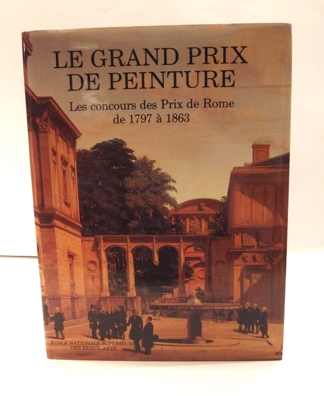 Couverture du livre Estimation du livre « le Grand Prix de peinture. Les concours des Prix de Rome de 1797 à 1863 »