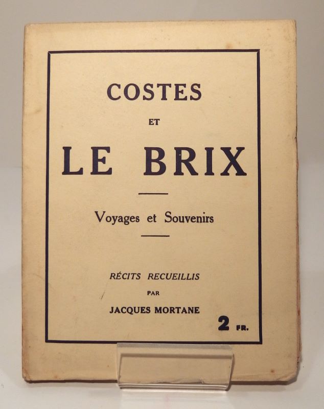 Couverture du livre Estimation du livre « costes et Le Brix, voyages et souvenirs. Les vainqueurs de l’Atlantique Sud Costes et Le Brix »