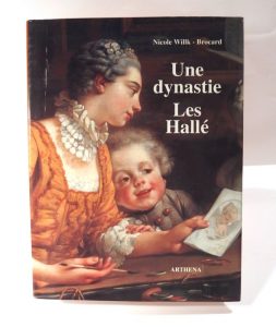 Estimation Beaux-Arts - Couverture du livre Estimation du livre « une dynastie. Les HalléDaniel (1614-1675)Claude-Guy (1652-1736)Noël (1711-1781) »