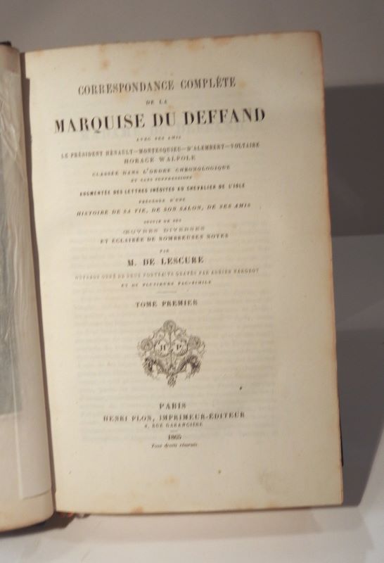 Couverture du livre Estimation du livre « correspondance complète de la Marquise du Deffand avec ses amis le Président Hénault – Montesquieu – d’Alembert – Voltaire – Horace Walpole. Classée dans l’ordre chronologique et sans suppressions, augmentée des lettres inédite au Chevalier de l’Isle. Précédée d’une « Histoire de sa vie, de son salon, de ses amis », suivie de ses oeuvres diverses et éclairée de nombreuses notes »