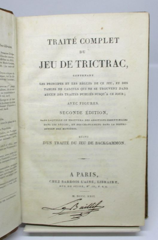 Couverture du livre Estimation du livre « traité complet du jeu de trictrac, contenant les principes et les règles de ce jeu, et des tables de calculs qui ne se trouvent dans aucun des traités publiés à ce jour; (…) suivi d’un traité du jeu de backgammon »