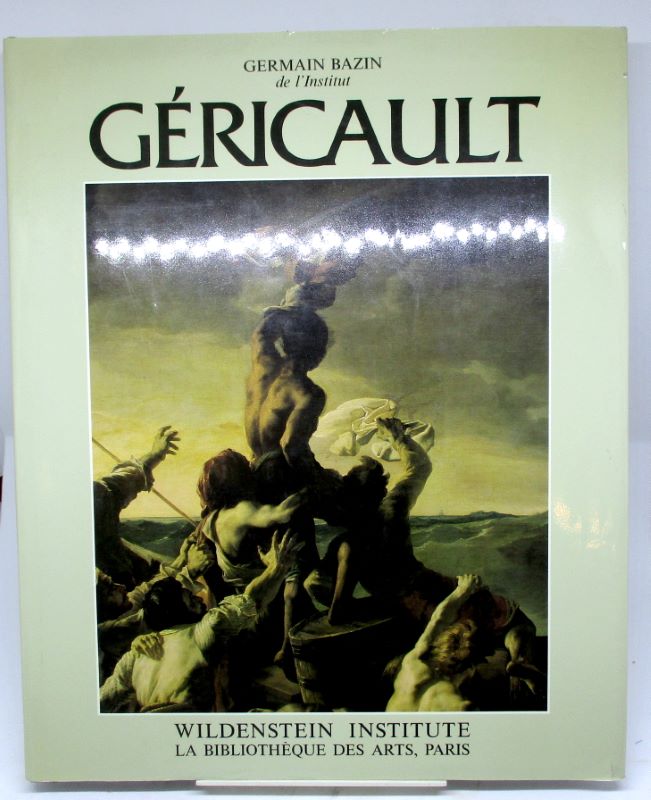 Couverture du livre Estimation du livre « théodore Géricault. Etude critique, documents et catalogue raisonné.Tome VIGénie et folie. Le Radeau de la Méduse et les monomanes »