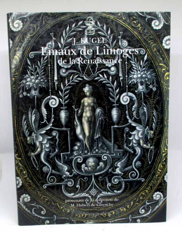 Couverture du livre Estimation du livre « Émaux de Limoges de la Renaissance provenant de la collection de M. Hubert de Givenchy »