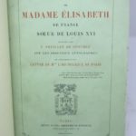 Couverture du livre Estimation du livre « correspondance de Madame Elisabeth de France soeur de Louis XVI publiée par F. Feuillet de Conches sur les originaux autographes et précédée d’une lettre de Mgr l’Archevêque de Paris »