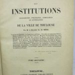 Couverture du livre Estimation du livre « histoire des institutions religieuses, politiques, judiciaires et littéraires de la ville de Toulouse »