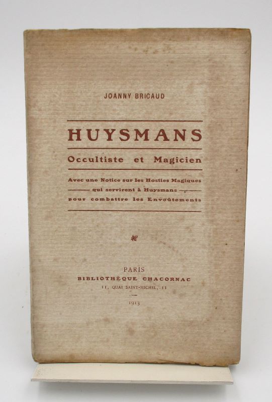 Couverture du livre Estimation du livre « huysmans occultiste et magicien, avec une notice sur les hosties magiques qui servirent à Huysmans pour combattre les envoûtements »