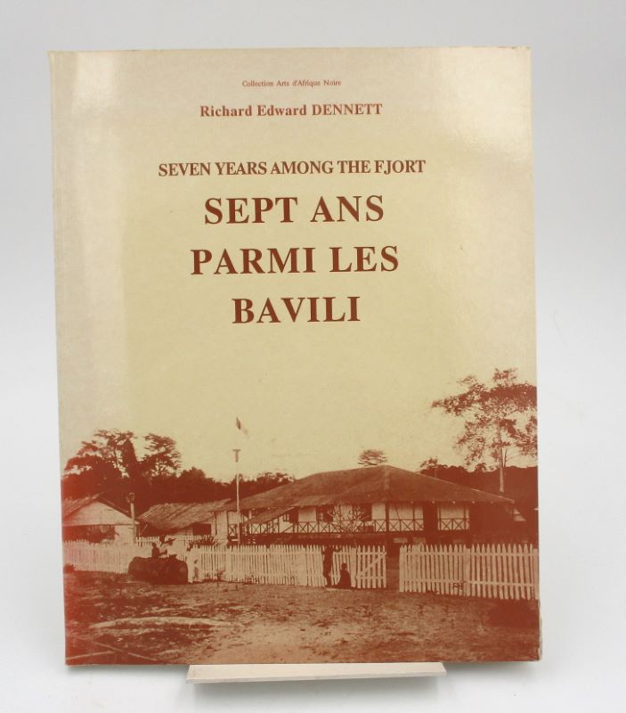 Couverture du livre Estimation du livre « seven years among the Fjort / Sept ans parmi les Bavili : Les expériences d’un marchand anglais dans la région du Congo »