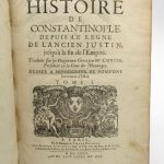 Couverture du livre Estimation du livre « histoire de Constantinople depuis le règne de l’Ancien Justin, jusqu’à la fin de l’Empire. Traduits sur les originaux grecs par Mr Cousin, Président en la Cour des Monnoyes. Dédiée à Monseigneur de Pompone Secrétaire d’Estat. »
