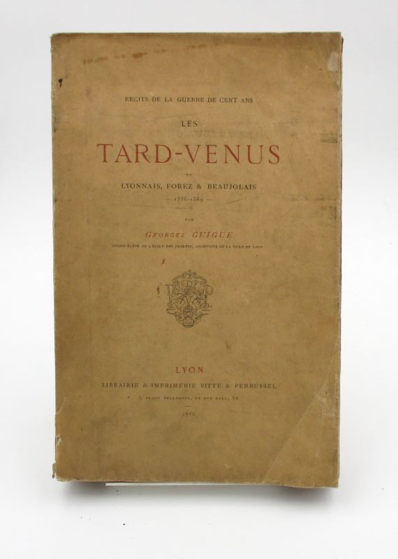 Couverture du livre Estimation du livre « récits de la Guerre de cent ans. Les Tards-Venus en Lyonnais, Forez et Beaujolais. 1356-1369 »