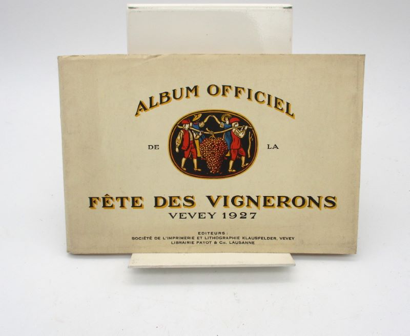 Couverture du livre Estimation du livre « album officiel de la Fête des Vignerons. Vevey 1927 »