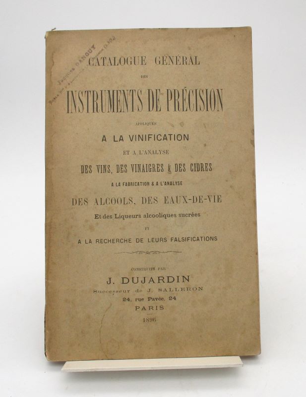 Couverture du livre Estimation du livre « catalogue général des instruments de précision appliqués à la vinification et à  l’analyse des vins, des vinaigres & des cidres, à la fabrication et à l’analyse des alcools, des eaux-de-vie et des liqueurs alcooliques sucrées et à la recherche de leur falsification »