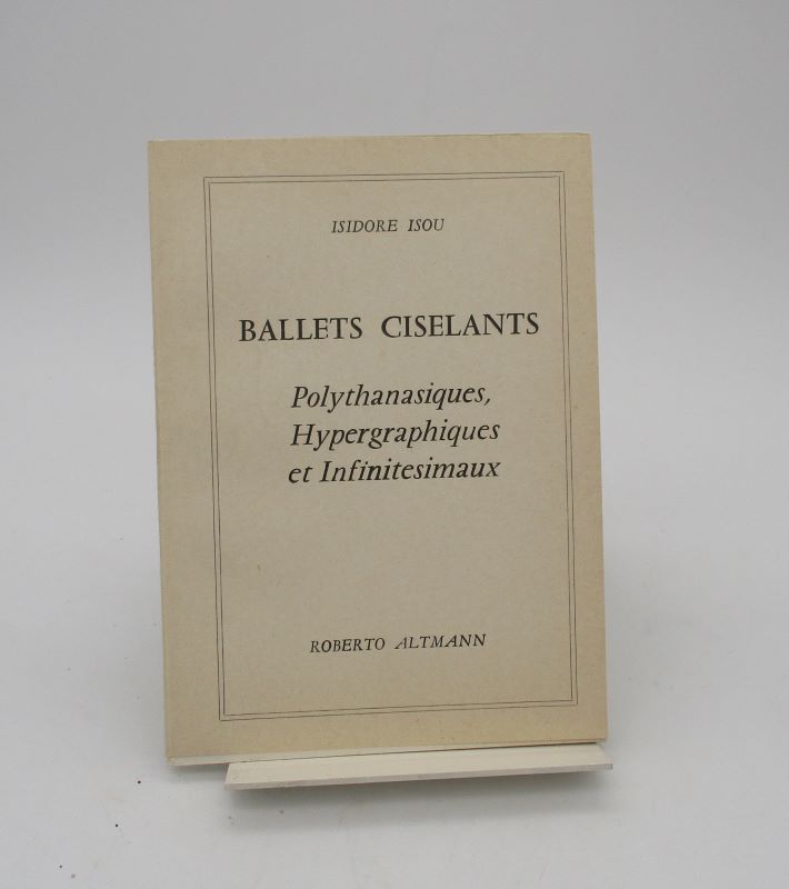 Couverture du livre Estimation du livre « ballets ciselants. Polythanasiques, Hypergraphiques et Infinitésimaux (1960-1964) »
