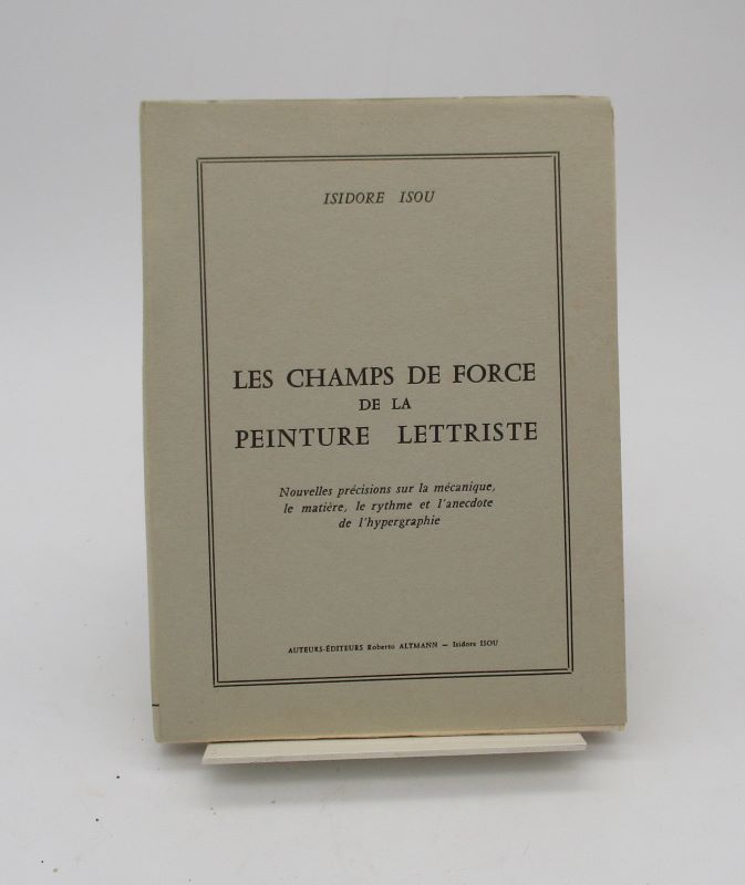 Couverture du livre Estimation du livre « les Champs de la force de la peinture lettriste. Nouvelles précisions sur la mécanique, le [sic] matière, le rythme et l’anecdote de l’hypergraphie »