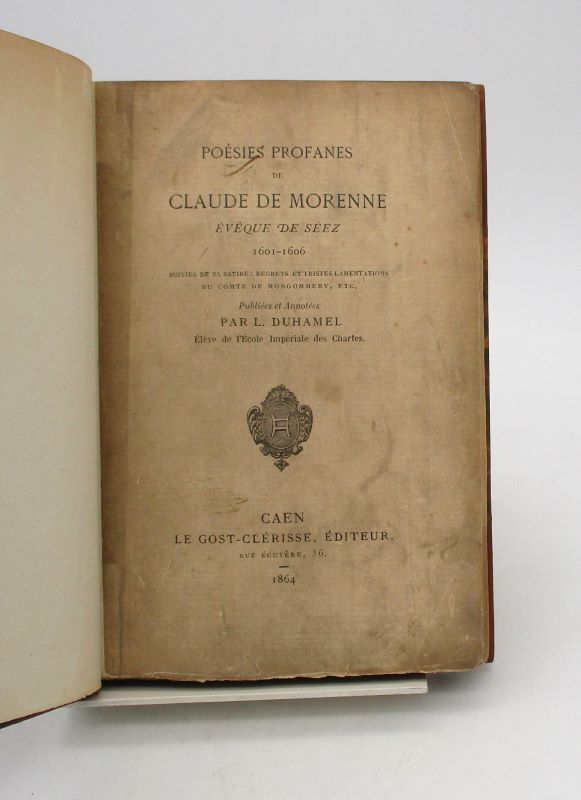 Couverture du livre Estimation du livre « poésies profanes de Claude de Morenne, évêque de Séez 1601-1606 suivies de sa satire : Regrets et tristes lamentations du comte de Mongommery, etc. »