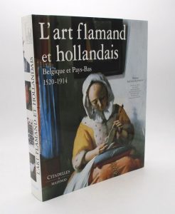 Estimation Beaux-Arts - Couverture du livre Estimation du livre « l’Art flamand et hollandais. Belgique et Pays-Bas 1520-1914 »