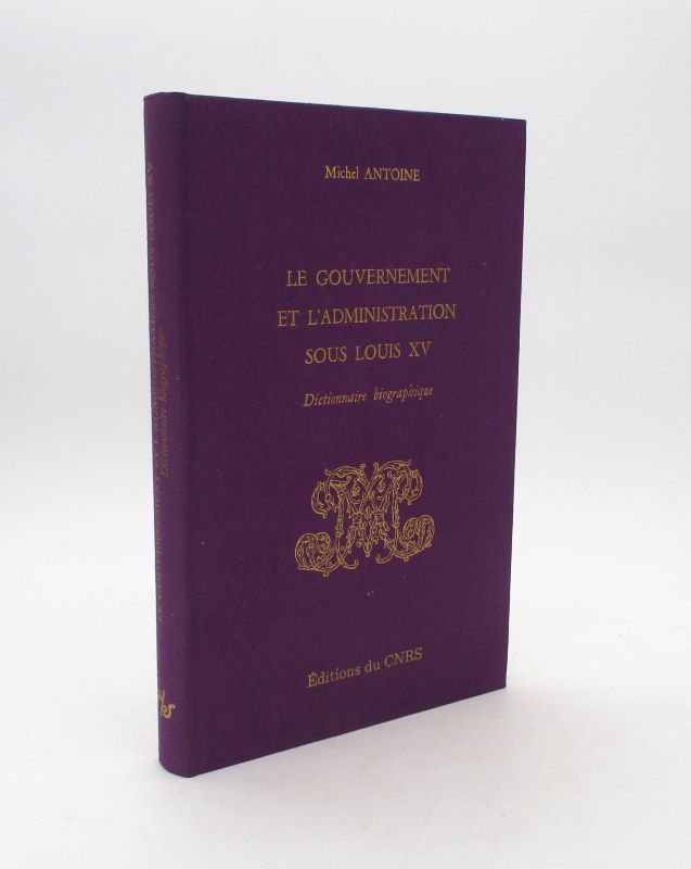 Couverture du livre Estimation du livre « le Gouvernement et l’Administration sous Louis XV. Dictionnaire biographique »