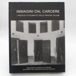 Couverture du livre Estimation du livre « immagini dal carcere. L’Archivio fotografico delle prigioni italiane »