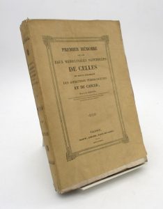Estimation Edition originale - Couverture du livre Estimation du livre « premier mémoire sur les eaux médicinales naturelles de Celles et sur la curabilité des affections tuberculeuses et du cancer »