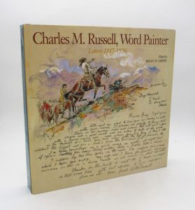 Estimation Beaux-Arts - Couverture du livre Estimation du livre « charles M. Russell, Word Painter – Letters 1887 – 1926 »