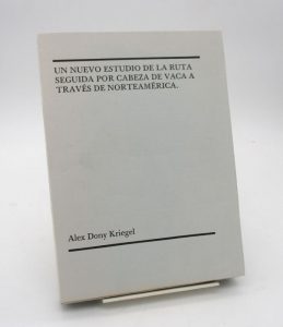 Estimation Voyages-Atlas - Couverture du livre Estimation du livre « un nuevo estudio de la ruta seguida por Cabeza de Vaca a través de Norteamérica »