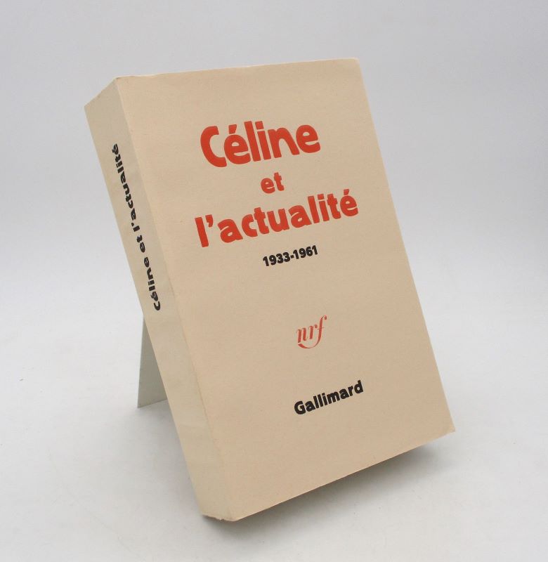 Couverture du livre Estimation du livre « céline et l’Actualité 1933-1961 »