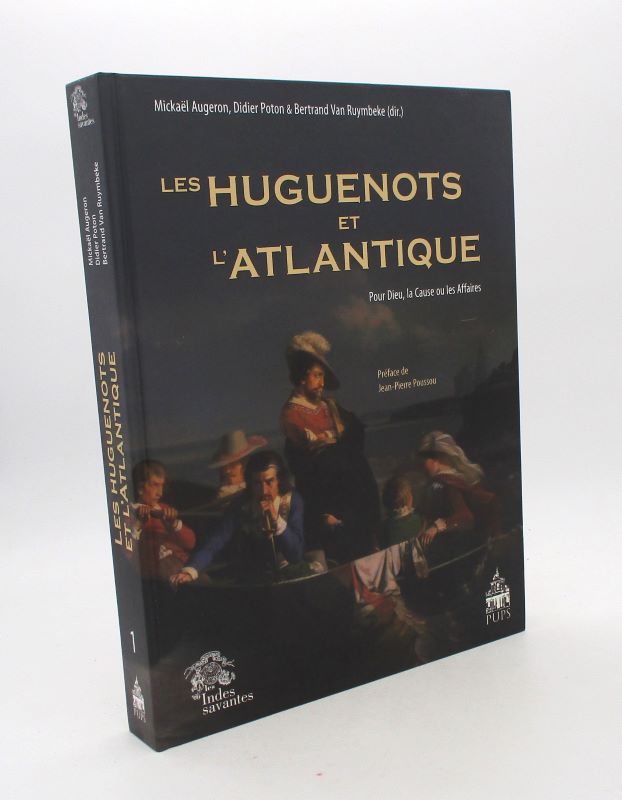 Couverture du livre Estimation du livre « les Huguenots et l’Atlantique : vol. I seul »